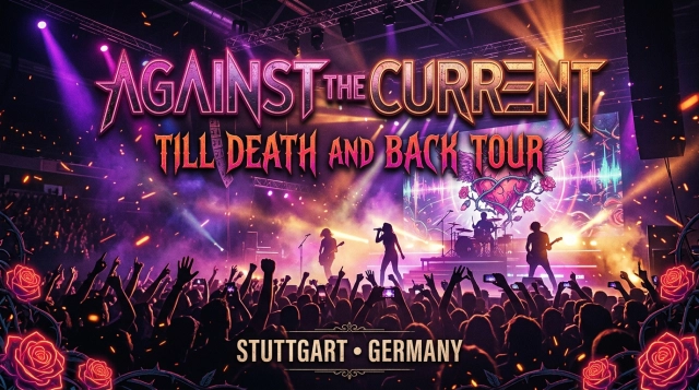Against The Current – Till Death and Back Tour 2026 in Stuttgart