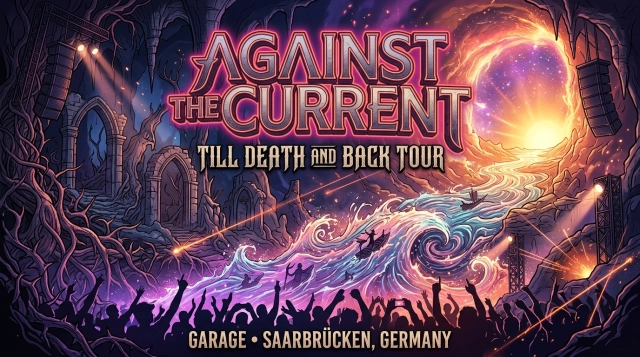 Against The Current – Till Death and Back Tour 2026 in Saarbrücken