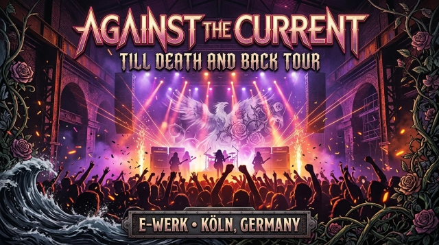 Against The Current Köln 2026 – Till Death and Back Tour im E-Werk