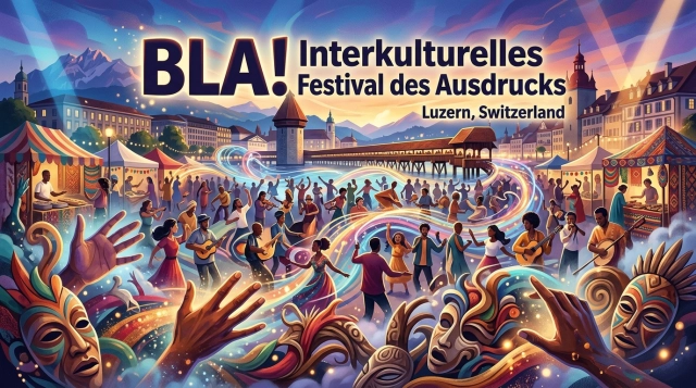 BLA! Festival Luzern 2027: Interkulturelles Festival des Ausdrucks