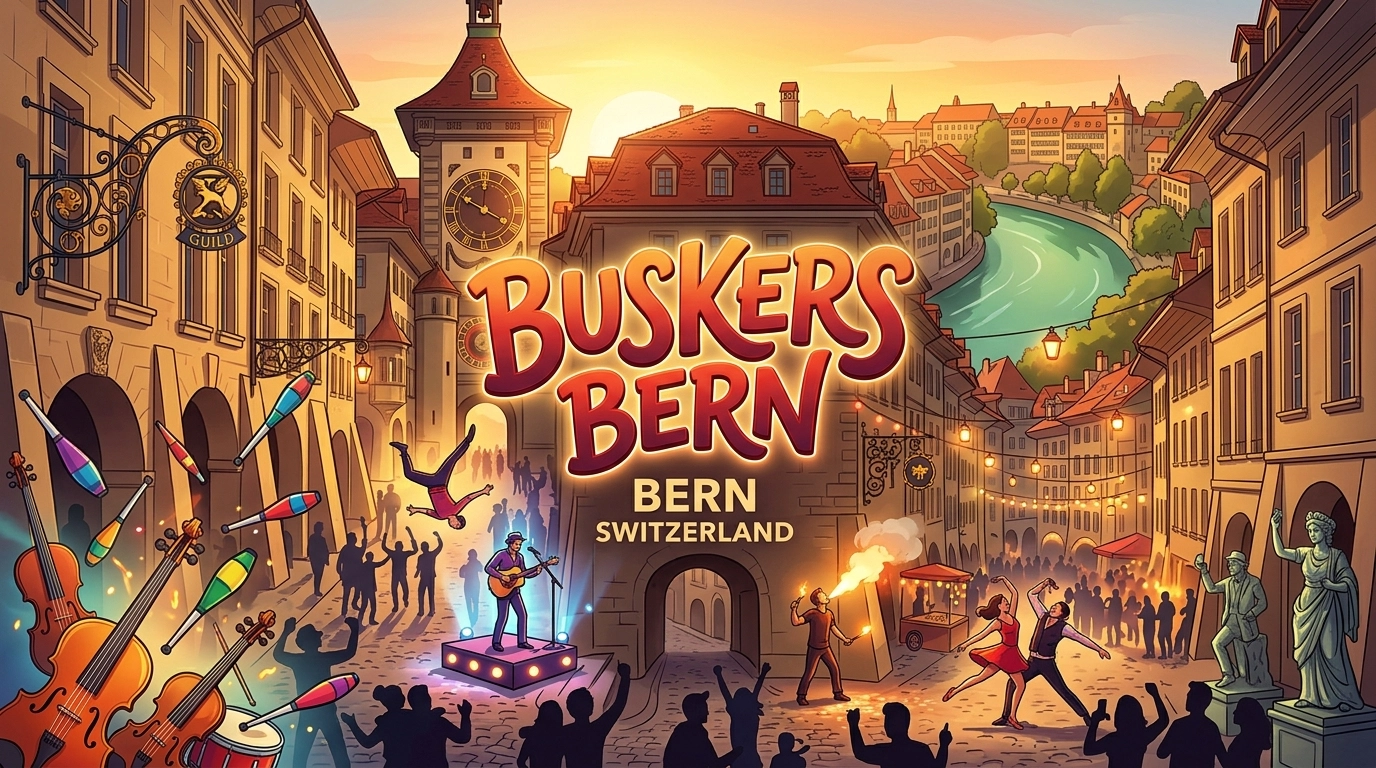 Buskers Bern 2027: Strassenkunst Festival in der Altstadt