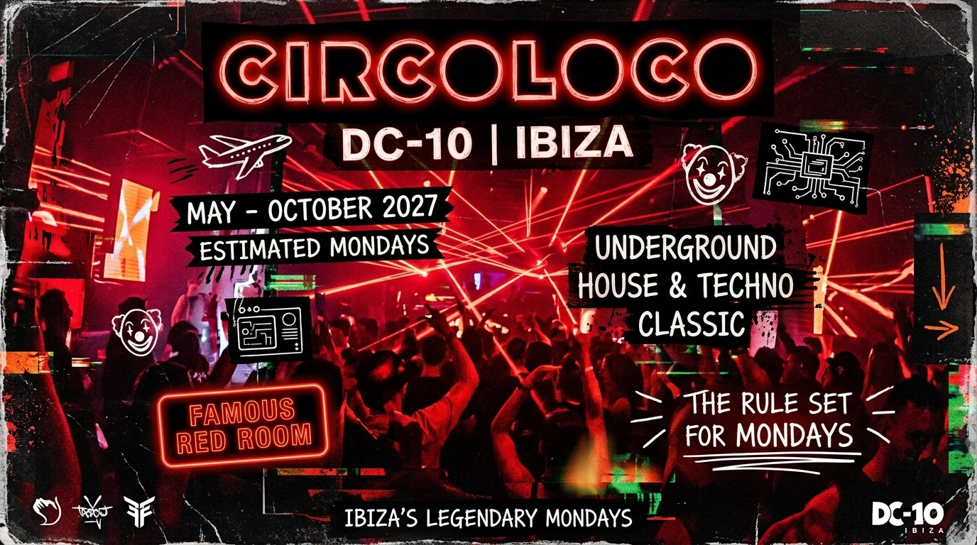 Circoloco Ibiza 2027: Kultparty im DC10