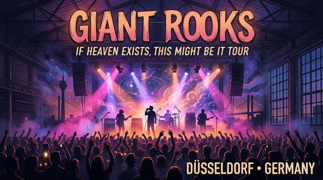 Giant Rooks 2026 in Düsseldorf – IF HEAVEN EXISTS Tour