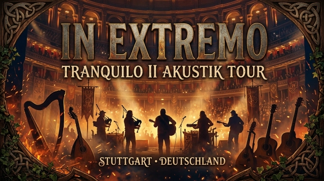 In Extremo – Tranquilo II Akustik Tour 2026 in Stuttgart