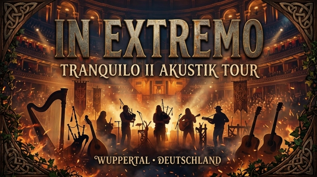 In Extremo – Tranquilo II Akustik Tour 2026 in Wuppertal