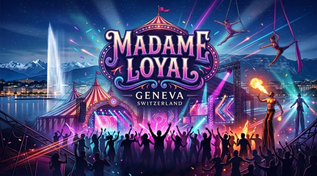 Madame Loyal Geneva 2026 – Electronic Funfair & Circus Festival