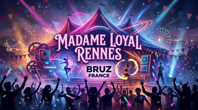 Madame Loyal Rennes 2026 – Electro Festival Bruz, France