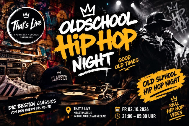 Oldschool Hip Hop Night 2026 im That's Live Lauffen