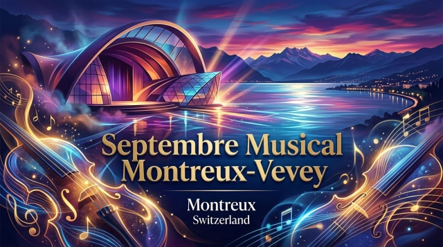 Septembre Musical Montreux-Vevey 2027 – Klassikfestival an der Schweizer Riviera