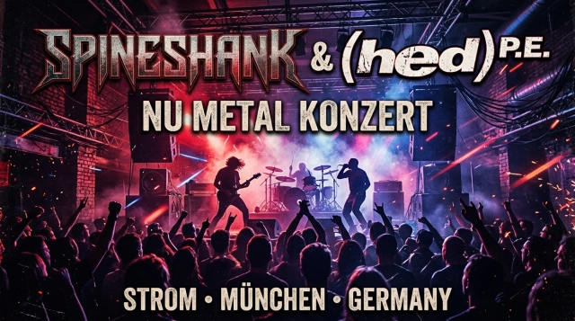 Spineshank & (hed) p.e. 2026 – Nu Metal Konzert im STROM München