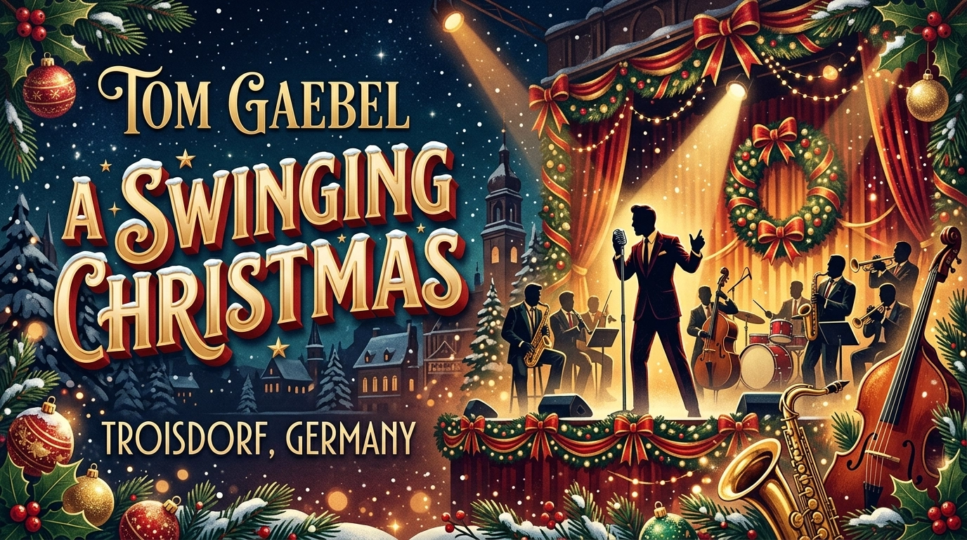 Tom Gaebel & His Orchestra – A Swinging Christmas 2026 in Troisdorf