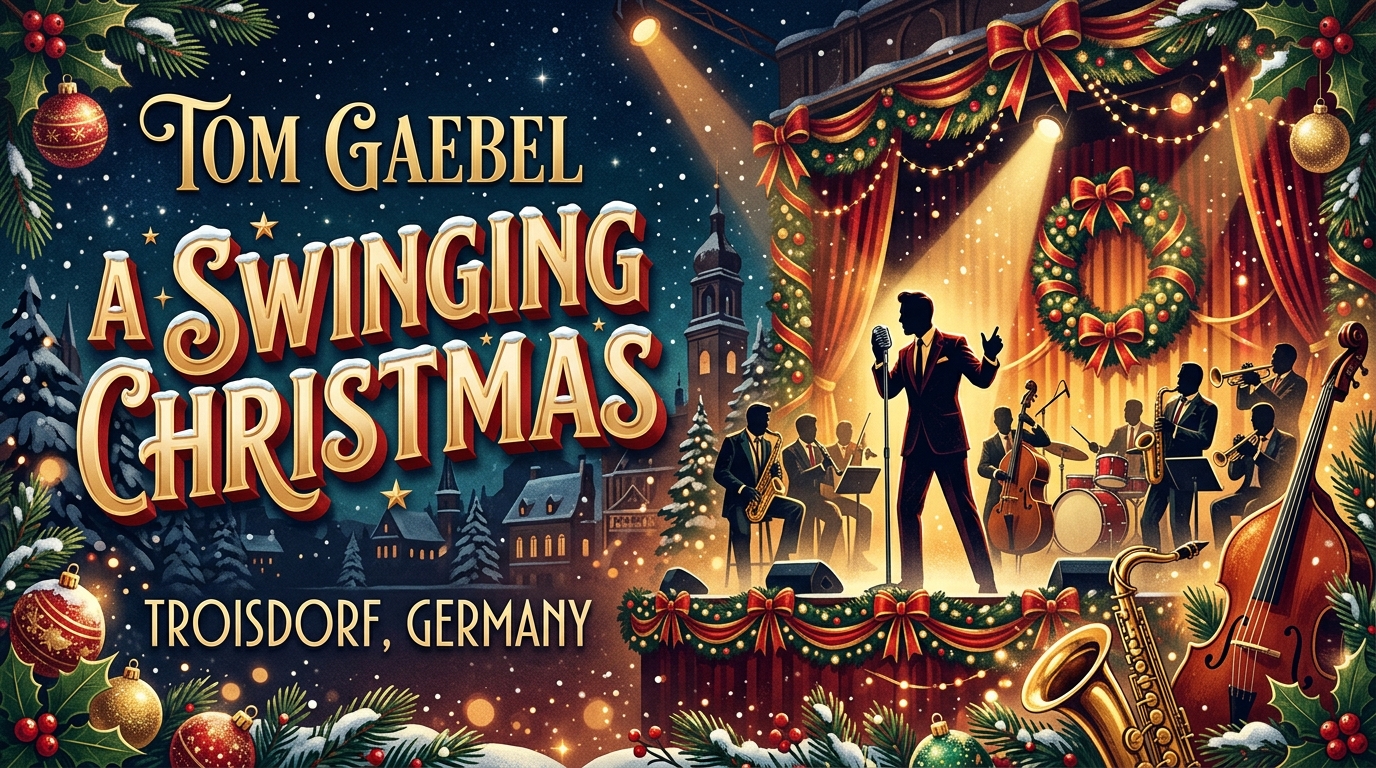 Tom Gaebel & His Orchestra – A Swinging Christmas 2026 in Troisdorf