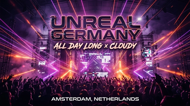 Unreal Germany – All Day Long x CLOUDY 2026 in Amsterdam